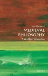 Marenbon, John (Senior Research Fellow, Trinity College, Cambridge and Honorary Professor of Medieval Philosophy at the University of Cambridge) - Medieval Philosophy: A Very Short Introduction