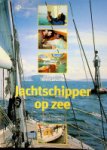Cunliffe, T - Jachtschipper op zee Zeilen, zeemanschap en navigatie voor de moderne jachtschipper