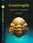 Kost'ák, Martin - Fossielengids: Alle fossiele dier- en plantengroepen
