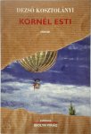 Dezsö Kosztolányi - Kornél Esti