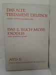 Noth, Martin - Das Alte Testament Deutsch. Das 2. Buch Mose Exodus,  ATD 5