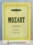 Mozart, Wolfgang Amadeus - Lieder --- Für eine und mehrere singstimmen mit klavierbegleitung.  Ausgewählt und kritisch revidiert von Hans Joachim Moser. Ausgabe für tiefere stimme. Nr 4699b