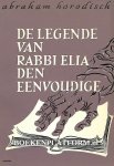 Horodisch, Abraham - De legende van Rabbi Elia den eenvoudige