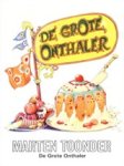 TOONDER, Marten - De grote onthaler