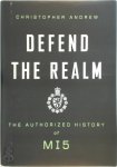 Christopher Andrew 47961 - Defend the Realm The Authorized History of MI 5