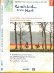Bunk Harry Redactie ANWB Uitgeverij boeken Niels Weijsenfeld - Fietsrouteatlas 7 Randstad  en Groene . Hart   inclusief Hollandsche Waterlinie-route en Fortenroute