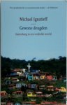 Michael Ignatieff - Gewone deugden samenhang in een verdeelde wereld