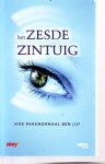  - het zesde zintuig, hoe paranormaal ben jij