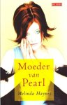Melinda Haynes - Moeder van Pearl