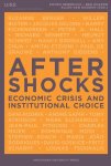 Anton Hemerijck, Ben Knapen, Ellen van Doorne - Aftershocks: economic Crisis and Institutional Choice