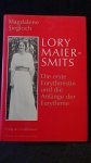 Siegloch, Magdalene, - Lory Maier-Smits. Die erste Eurythmistin und die Anfänge der Eurythmie.