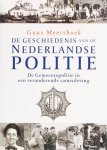 G. Meershoek - (1) De Geschiedenis Van De Nederlandse Politie De Gemeentepolitie In Een Veranderend