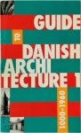 Jørgen Sestoft ,  Jørgen Hegner Christiansen ,  Kim Dirckinck-Holmfeld - Guide 1 to Danish Architecture: 1000-1960