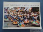 K. Baert, J. Dauwe en L. Geeroms. - Aalst carnaval: een Europese ontmoeting. Carnaval: folklore en geschiedenis. K. Baert, J. Dauwe en L. Geeroms. - Aalst carnaval: een Europese ontmoeting. Carnaval: folklore en geschiedenis.