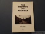 Louis Peeters. - Van Nuenrode tot Nieuwrode. Een greep uit 850 jaar dorpsgeschiedenis.
