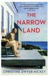 Christine Dwyer Hickey 216686 - The Narrow Land