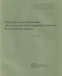 BERG, R.G. VAN DEN - Thirteenth-century Amsterdam: a Reconstruction of the Vegetation by Means of Wood and Pollen Analysis.