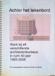 Buren, Peter van - Achter het tekenbord: werk bij elf verschillende archcitectenbureaus in ruim 40 jaar 1965-20208: een autobiografisch verhaal van Peter van Buren
