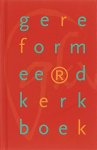 Gereformeerde Kerken in Nederland - Gereformeerd Kerkboek