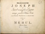 Méhul, Etienne: - Joseph ou Jacob et ses fils en Egipte. Arrangé pour le piano-forté, avec paroles françoises et allemandes