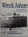 Stonehouse, F. - Wreck Ashore The United States Life-Saving Service on the Great Lakes