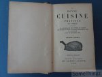 Rouget, Mélanie. - La bonne cuisine pratique de famille contenant un vocabulaire des termes de cuisine, les sauces et toute la cuisine proprement dite, la patisserie, l'art de decouper etc