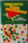 Verschuyl H J samensteller - Verschuyls puzzel-encyclopedie Woordenboek voor de puzzelaar en andere belangstellende taalgebruikers