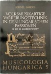 Kornél Bárdos - Volksmusikartige Variierungstechnik in den Ungarischen Passionen