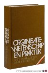 Bezemer, T.J. / F. E. Kast / J. E. Rosenzweig / A. Wattel / A.H. Hulshof / a.o. - Organisatiewetenschap en praktijk. Opstellen op 4 augustus 1975 aangeboden aan Prof. Ir. T. J. Bezemer hoogleraar aan de Erasmus Universiteit te Rotterdam ter gelegenheid van zijn zeventigste verjaardag.
