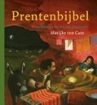 CATE, M. ten - Prentenbijbel