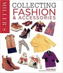 Carol Harris - Miller's Collecting Fashion & Accessories