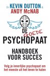 Kevin Dutton 73390, Andy McNab 25451 - De goede psychopaat handboek voor succes
