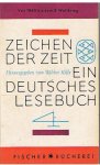 Killy, Walther - Zeichen der Zeit - Ein Deutsches Lesebuch 4 - Von 1880 bis 2. Weltkrieg