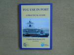Hensen, Henk - Tug Use in port, a practical guide (2de druk)