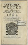 Laurens van den Hane - Costumen, wetten ende statuten der stede ende poorterye van Ipre