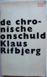 Rifbjerg Klaus, vert. Zanger Jan F de - De chronische onschuld
