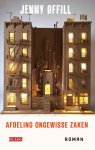 Jenny Offill - Afdeling ongewisse zaken