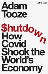 Tooze, Adam - (1) Shutdown