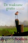 Reenen, Ds. M. van - De waakzame grutto *nieuw* - in herdruk! --- En andere geestelijke lessen uit de natuur