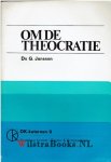 Janssen, Ds. G. - Om de Theocratie