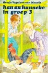 Vogelaar-van Mourik, G. - Han en Hanneke in groep 3