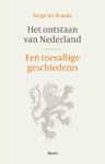 Serge ter Braake - Het Ontstaan Van Nederland