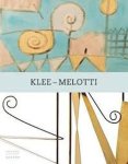 Comis, Guido & Bettina Della Casa (eds.) - Klee - Melotti.
