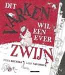 N. & Hoeck, L. Van Eeckels - Dit varken wil een ever zwijn