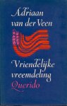 Veen, Adriaan van der - Vriendelijke vreemdeling