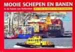 Roodenburg, H en Keijzer, C. de - Mooie schepen en Banen in de haven van Rotterdam deel 4