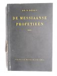 Deden, Dr. D. - De Messiaanse profetieën.