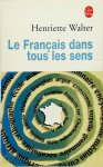 Henriette Walter - Le français dans tous les sens