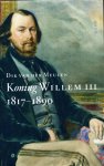 Meulen van der Dik - Koning Willem III, Willem 3, 1817 - 1890, biografie