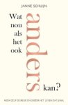 Janne Schuijn - Wat nou als het ook anders kan?